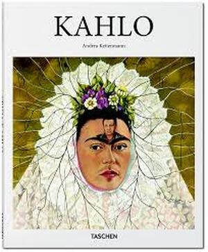 Frida Kahlo - Andrea Kettenmann Frida Kahlo - Andrea Kettenmann