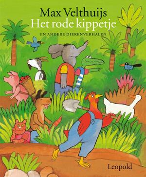 Het rode kippetje - M. Velthuijs Het rode kippetje - M. Velthuijs