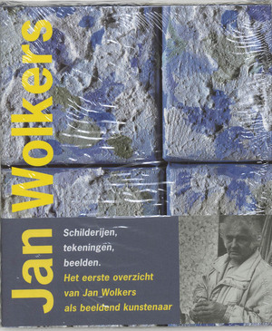 Jan Wolkers: schilderijen, tekeningen, beelden - Paul Steenhuis, Jan Wolkers, Murk Salverda, Erna Staal Jan Wolkers: schilderijen, tekeningen, beelden - Paul Steenhuis, Jan Wolkers, Murk Salverda, Erna Staal