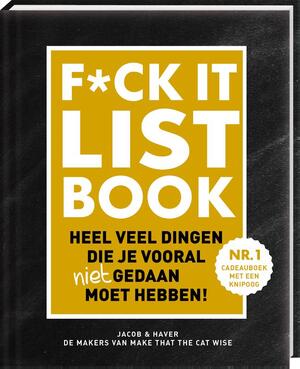 F*CK-it list - Jacob & Haver F*CK-it list - Jacob & Haver