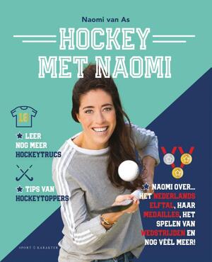 Hockey met Naomi - Naomi van As Hockey met Naomi - Naomi van As