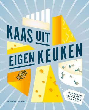 Kaas uit eigen keuken - Nils Koster Kaas uit eigen keuken - Nils Koster