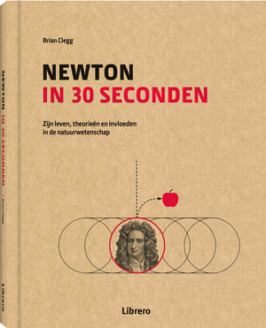 Newton in 30 seconden - Brian Clegg Newton in 30 seconden - Brian Clegg