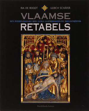 Vlaamse retabels - R. de Boodt, U. Schafer Vlaamse retabels - R. de Boodt, U. Schafer