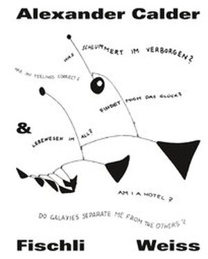Calder, Fischli & Weiss (engl.) - Calder, Fischli & Weiss (engl.) -