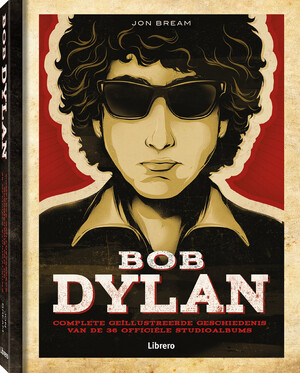 BOB DYLAN - Complete geïllustreerde geschiedenis van 36 officiële studioalbums - Jon Bream BOB DYLAN - Complete geïllustreerde geschiedenis van 36 officiële studioalbums - Jon Bream