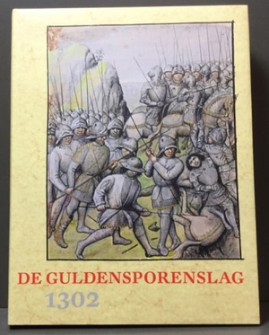 1302 Guldensporenslag - R.C. van Caenegem 1302 Guldensporenslag - R.C. van Caenegem
