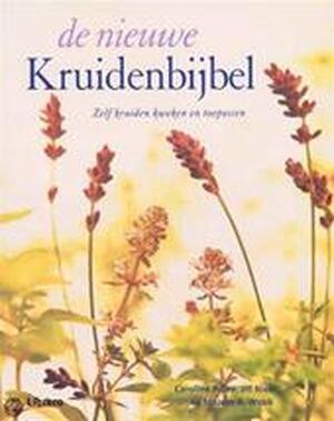 De nieuwe kruidenbijbel - Caroline Foley, Jill Nice, Marcus A. Webb, Dick de Ruiter, Renate Hagenouw, Textcase De nieuwe kruidenbijbel - Caroline Foley, Jill Nice, Marcus A. Webb, Dick de Ruiter, Renate Hagenouw, Textcase