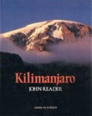 Kilimanjaro - John Reader, L.A.M. van Der Heijden, P. van Dooren, M. de Kok Kilimanjaro - John Reader, L.A.M. van Der Heijden, P. van Dooren, M. de Kok