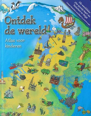 Ontdek de wereld - Atlas voor kinderen - Unknown Ontdek de wereld - Atlas voor kinderen - Unknown