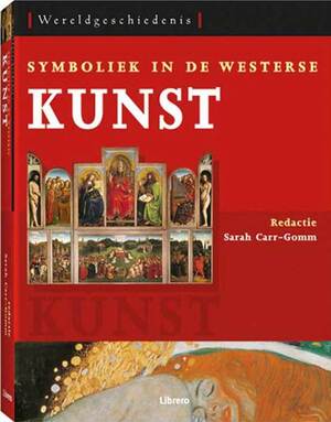 Symboliek in de Westerse kunst - Sarah Carr-gomm Symboliek in de Westerse kunst - Sarah Carr-gomm