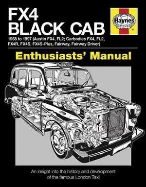 FX4 Black Cab Manual, 1958 to 1997 - Bill Munro FX4 Black Cab Manual, 1958 to 1997 - Bill Munro