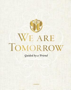Tomorrowland: We are tomorrow - Unknown Tomorrowland: We are tomorrow - Unknown