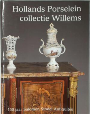 Hollands Porselein Collectie Willems - Hollands Porselein Collectie Willems -