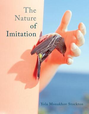 The nature of imitation - Yola Monakhov Stockton The nature of imitation - Yola Monakhov Stockton