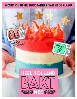Heel Holland bakt mee - Heel Holland bakt mee -