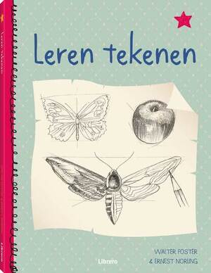 Leren tekenen - Walter Foster, Ernest Norling Leren tekenen - Walter Foster, Ernest Norling