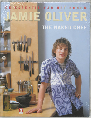 The naked chef - Jamie Oliver The naked chef - Jamie Oliver