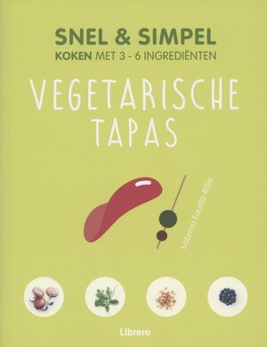 Vegetarische tapas - Snel & simpel - Sabrina Fauda-Rôle Vegetarische tapas - Snel & simpel - Sabrina Fauda-Rôle
