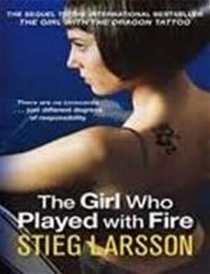 The Girl Who Played with Fire - Stieg Larsson The Girl Who Played with Fire - Stieg Larsson