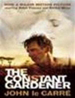 Constant Gardener - John Le Carre Constant Gardener - John Le Carre