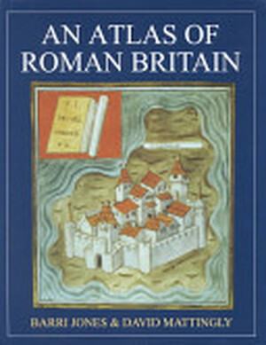 An Atlas of Roman Britain - Barri Jones, D. J. Mattingly An Atlas of Roman Britain - Barri Jones, D. J. Mattingly
