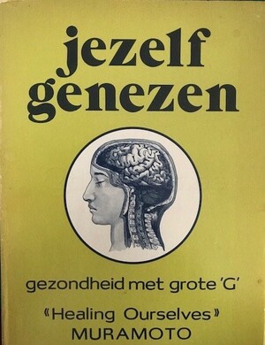 Jezelf genezen - Naburo Muramoto, Mark Kneepkens Jezelf genezen - Naburo Muramoto, Mark Kneepkens