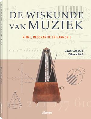 De wiskunde van muziek - De wiskunde van muziek -