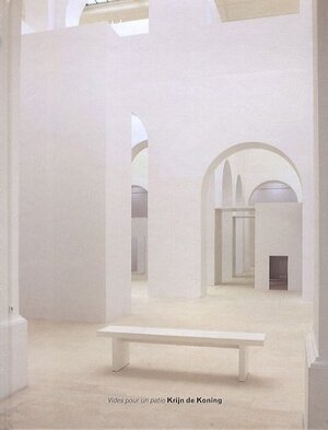 Vides pour un patio - Krijn de Koning - Krijn De Koning Vides pour un patio - Krijn de Koning - Krijn De Koning