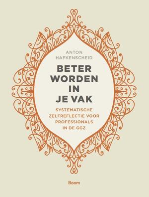 Beter worden in je vak - Anton Hafkenscheid Beter worden in je vak - Anton Hafkenscheid