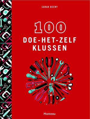 100 doe het zelfklussen - Sarah Beeny, Angela F. Robinson 100 doe het zelfklussen - Sarah Beeny, Angela F. Robinson