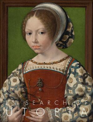 In search of Utopia - Jan Van der Stock In search of Utopia - Jan Van der Stock