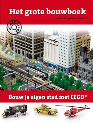 Het grote bouwboek LEGO - Joachim Klang, Oliver Albrecht Het grote bouwboek LEGO - Joachim Klang, Oliver Albrecht