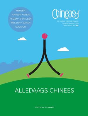 Chineasy alledaags Chinees - Shaolan Hsueh Chineasy alledaags Chinees - Shaolan Hsueh