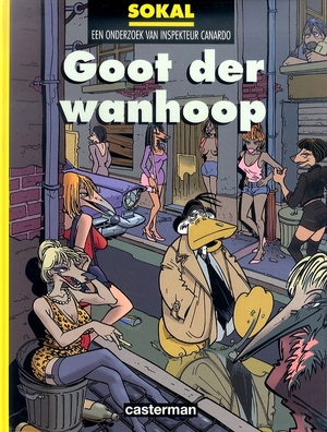 Inspecteur canardo Hc09. goot der wanhoop - Benoit Sokal Inspecteur canardo Hc09. goot der wanhoop - Benoit Sokal