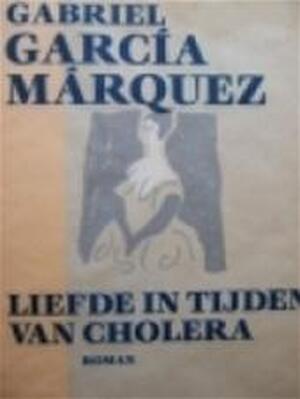 Liefde in tijden van cholera - Gabriel García Márquez, Mariolein Sabarte Belacortu Liefde in tijden van cholera - Gabriel García Márquez, Mariolein Sabarte Belacortu
