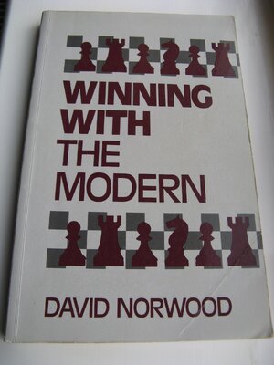 Winning with the Modern - David Norwood Winning with the Modern - David Norwood
