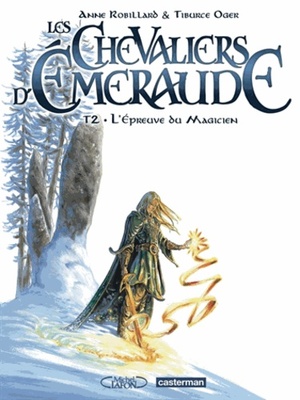Les Chevaliers d'Emeraude Tome 2 - Anne Robillard, Tiburce Oger Les Chevaliers d'Emeraude Tome 2 - Anne Robillard, Tiburce Oger