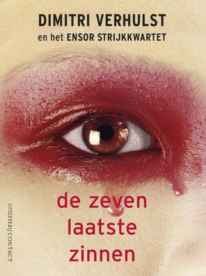 Zeven laatste zinnen + CD - Dimitri Verhulst Zeven laatste zinnen + CD - Dimitri Verhulst
