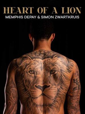 Heart of a lion - Memphis Depay, Simon Zwartkruis Heart of a lion - Memphis Depay, Simon Zwartkruis