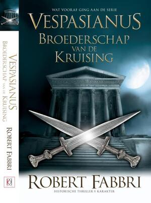 Broederschap van de kruising - Robert Fabbri Broederschap van de kruising - Robert Fabbri