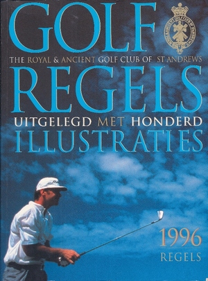 Golfregels uitgelegd met honderd illustraties - Unknown Golfregels uitgelegd met honderd illustraties - Unknown