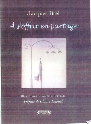 À s'offrir en partage - Jacques Brel À s'offrir en partage - Jacques Brel