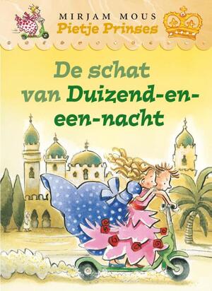 De schat van duizend-en-een-nacht - Mirjam Mous De schat van duizend-en-een-nacht - Mirjam Mous