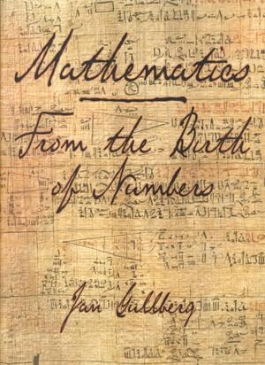 Mathematics - From the Birth of Numbers - Jan Gullberg Mathematics - From the Birth of Numbers - Jan Gullberg