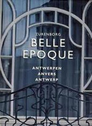 Belle epoque - Zurenborg - Antwerpen/Anvers/Antwerp - Unknown Belle epoque - Zurenborg - Antwerpen/Anvers/Antwerp - Unknown