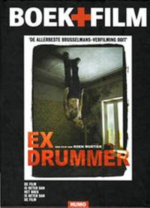 Ex-drummer - Herman Brusselmans, Koen Mortier Ex-drummer - Herman Brusselmans, Koen Mortier