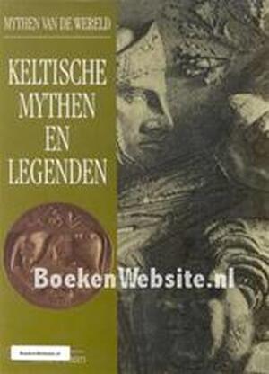 Keltische mythen en legenden - Timothy R. Roberts, Ger Boer, Jaap Verschoor Keltische mythen en legenden - Timothy R. Roberts, Ger Boer, Jaap Verschoor