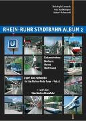 Rhein-Ruhr Stadtbahn Album 2 - Christoph Groneck Rhein-Ruhr Stadtbahn Album 2 - Christoph Groneck