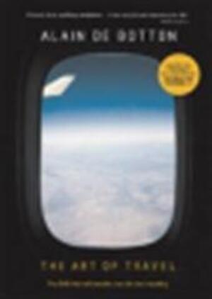The art of travel - Alain De Botton The art of travel - Alain De Botton